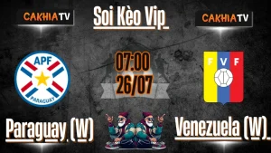 Soi Kèo Paraguay (Nữ) vs Venezuela (Nữ) – 07h00 ngày 26/07/2025: Kiểm Soát Gặp Phản Công