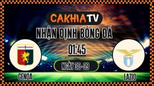 Nhận định Genoa vs Lazio 30/9/2025 – Soi kèo và phân tích bóng đá Serie A, cuộc đối đầu của những lão tướng